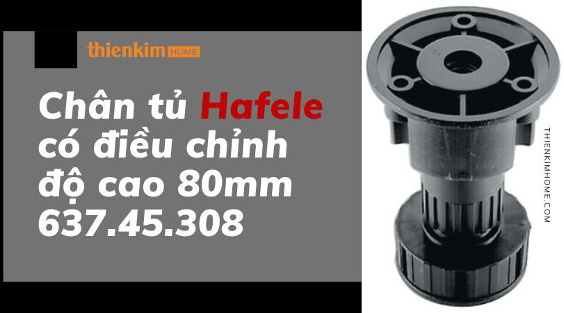 Hình ảnh Chân tủ Hafele có điều chỉnh độ cao 80mm 637.45.308